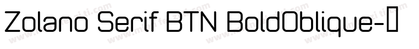 Zolano Serif BTN BoldOblique字体转换